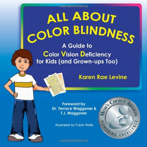 The cover of the book All About Color Blindness: A Guide to Color Vision Deficiency for Kids (And Grown-ups Too)