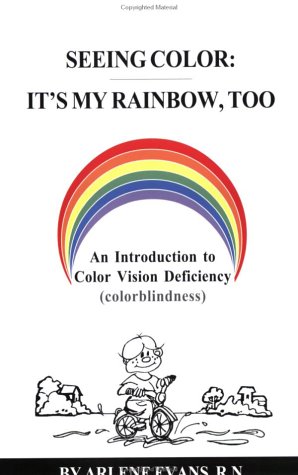 The cover of the book Seeing Color: It's My Rainbow, Too