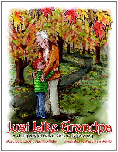 The cover of the book Just Like Grandpa: A story about color vision deficiency